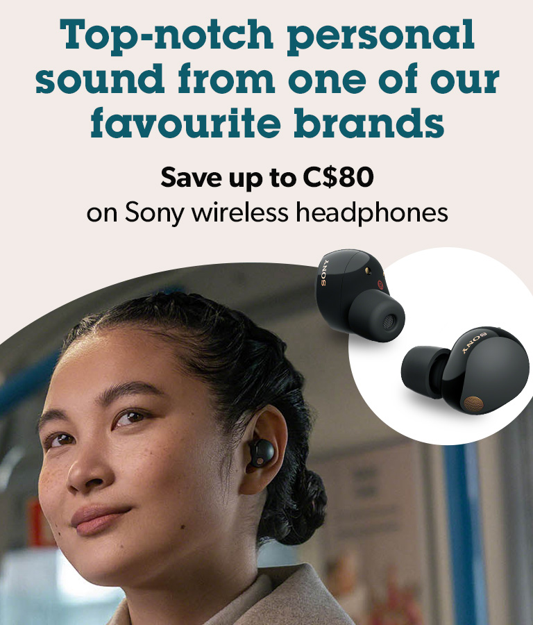 Top-notch personal sound from one of our favourite brands	
Save up to C$80 on Sony wireless headphones