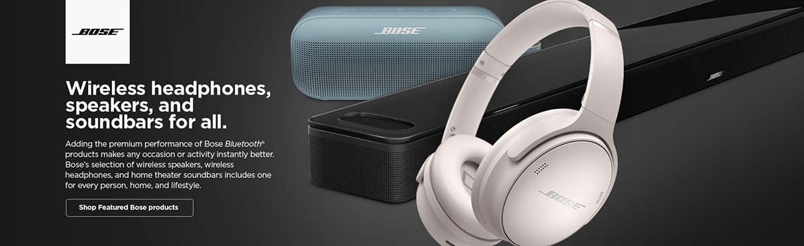Bose wireless headphones, speakers, and soundbars