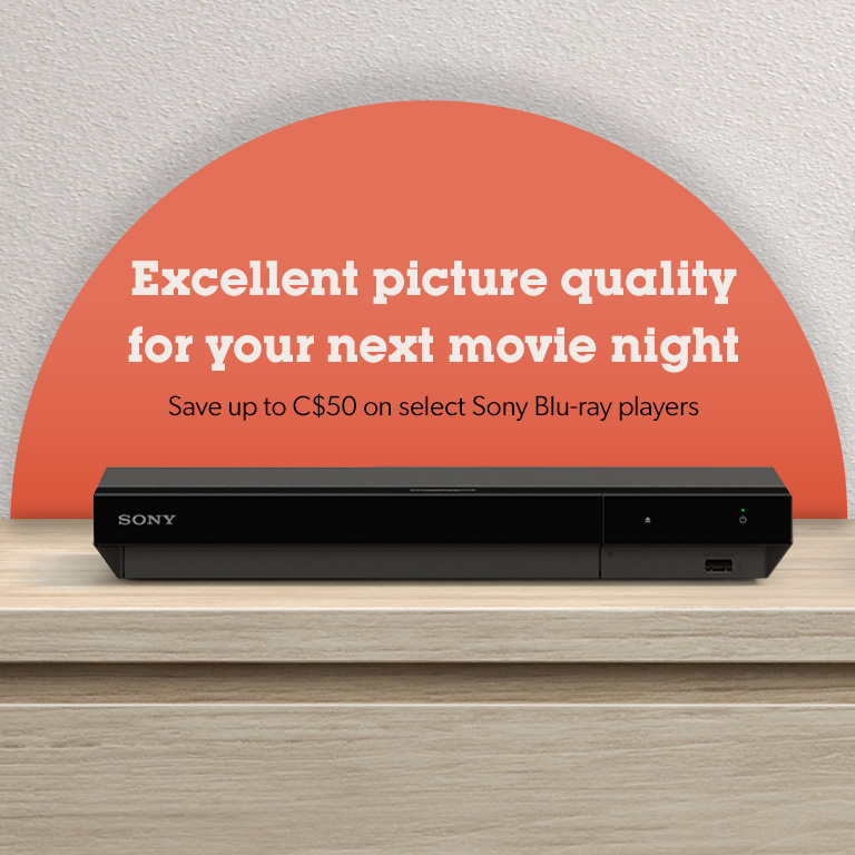 Excellent picture quality for your next movie night. Save up to C$50 on select Sony Blu-ray players.