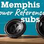 Memphis Audio PRX1224 Crutchfield: Memphis Audio Power Reference Series subwoofers