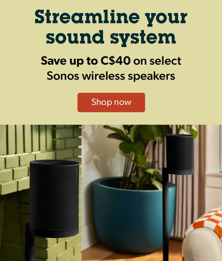 Streamline your sound system. Save up to C$40 on select Sonos wireless speakers