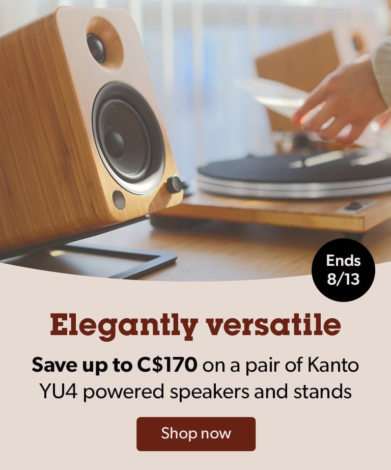 Elegantly versatile.  Save up to C$170 on a pair of Kanto YU4 powered speakers and stands &mdash; Ends 8/13. Shop now.